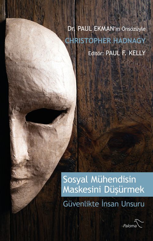 Sosyal Mühendisin Maskesini Düşürmek & Güvenlikte İnsan Unsuru