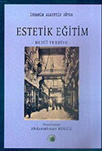 Estetik Eğitim / Bedii Terbiye
