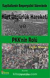 Kürt Özgürlük Hareketi ve PKK'nın Rolü Kapitalizmin Emperyalist Sürecinde