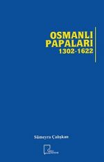 Osmanlı Papaları (1302-1622)