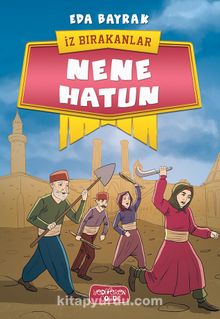 Nene Hatun / İz Bırakanlar - Eda Bayrak