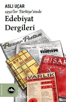 1950'ler Türkiye'sinde Edebiyat Dergileri - Aslı Uçar