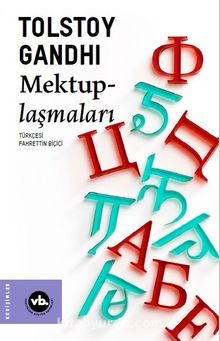 Tolstoy Gandhi Mektuplaşmaları - Mohandas K. Gandhi