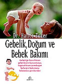 Gebelik, Doğum ve Bebek Bakımı