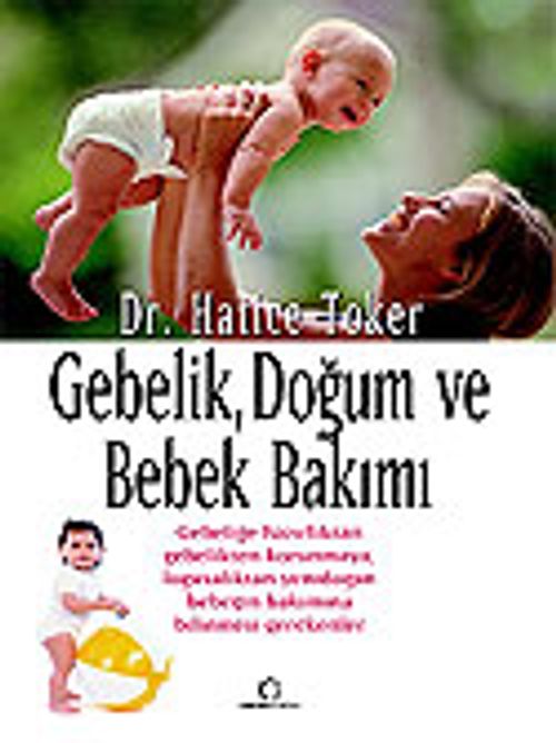 Gebelik, Doğum ve Bebek Bakımı