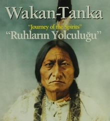 Wakan - Tanka : Ruhların Yolculuğu