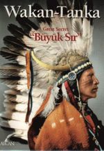 Wakan - Tanka : Büyük Sır cep boy
