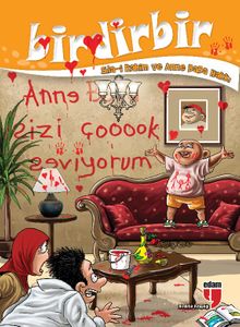 Birdirbir - Sıla-i Rahim ve Anne Baba Hakkı