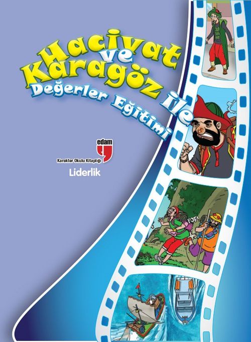 Hacivat ve Karagöz İle Değerler Eğitimi - Liderlik