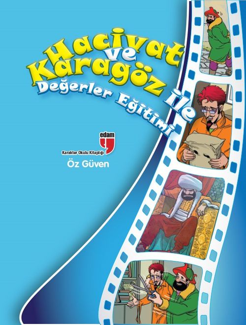 Hacivat ve Karagöz İle Değerler Eğitimi - Öz Güven