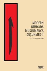 Modern Dünyada Müslümanca Düşünmek 1