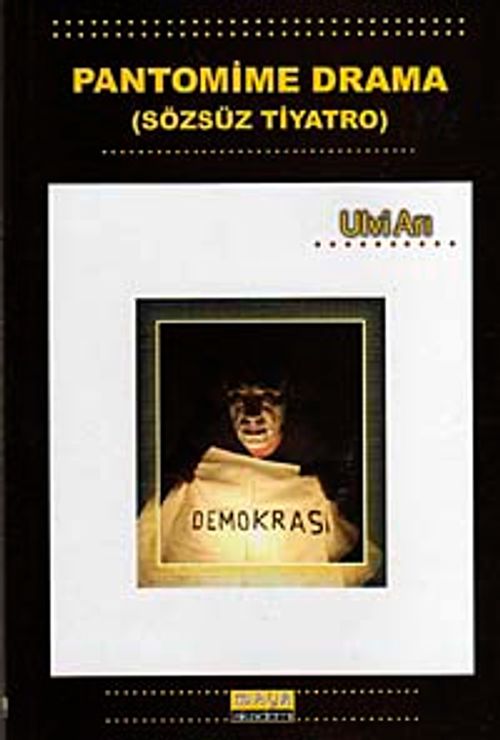 Pantomime Drama - Sözsüz Tiyatro