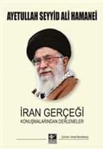 İran Gerçeği Konuşmalarından Derlemeler