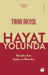 Hayat Yolunda & Gençler İçin Anılar ve Öneriler