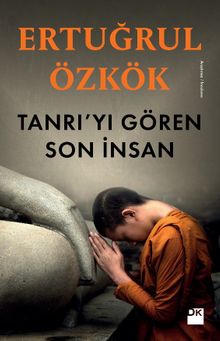 Tanrı’yı Gören Son İnsan