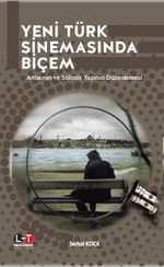 Yeni Türk Sinemasında Biçem 