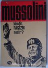Mussolini Kimdir, Faşizm Nedir? (Kod:6-B-38)