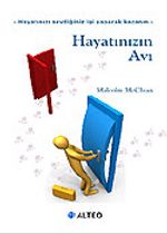 Hayatınızın Avı / Yaşamınızı Sevdiğiniz İşi Yaparak Kazanın
