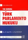 100 Soruda Türk Parlamento Hukuku
