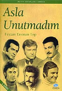 Asla Unutmadım