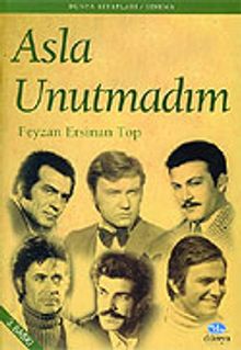 Asla Unutmadım