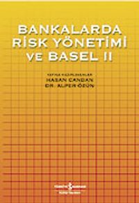 Bankalarda Risk Yönetimi ve Basel II