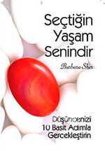 Seçtiğin Yaşam Senindir