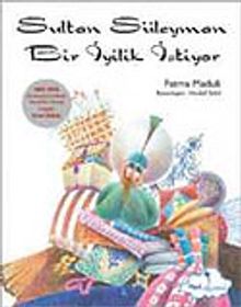 Sultan Süleyman Bir İyilik İstiyor