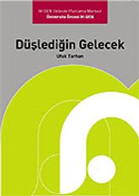 Düşlediğin Gelecek