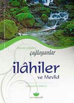 Dillerden Gönüllere Çağlayanlar / İlahiler ve Mevlid / Cep Boy