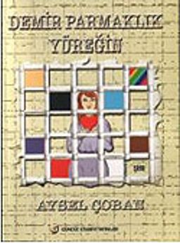 Demir Parmaklık Yüreğin