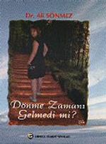 Dönme Zamanı Gelmedi mi?