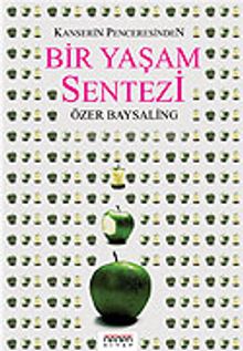 Kanserin Penceresinden Bir Yaşam Sentezi