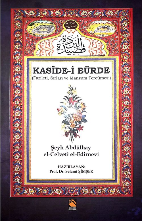 Kaside-i Bürde (Fazileti, Sırları ve Manzum Tercümesi)
