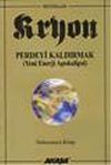 Kryon: Perdeyi Kaldırmak / 9. Kitap