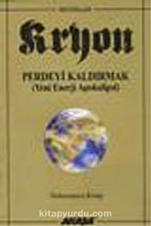 Kryon: Perdeyi Kaldırmak / 9. Kitap - Lee Carroll