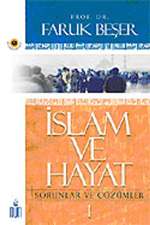 İslam ve Hayat 1 / Sorunlar ve Çözümler