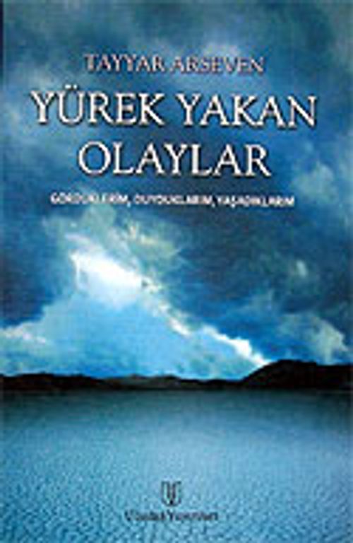 Yürek Yakan Olaylar
