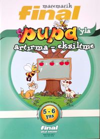 Pupa’yla Artırma - Eksiltme (5-6 Yaş)