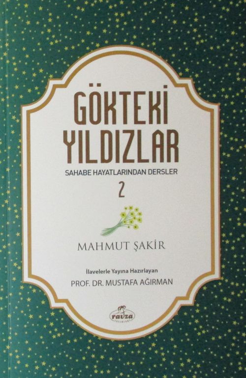 Gökteki Yıldızlar / Sahabe Hayatlarından Dersler 2
