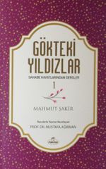 Gökteki Yıldızlar / Sahabe Hayatlarından Dersler 1