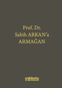 Prof. Dr. Sabih Arkan'a Armağan