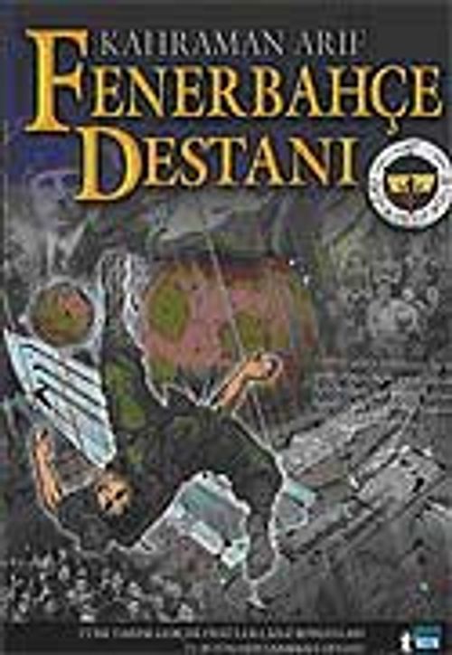 Fenerbahçe Destanı / Kahraman Arif