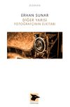 Diğer Yarısı Fotoğraf&ccedil;ının Elkitabı