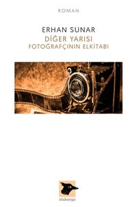 Diğer Yarısı Fotoğrafçının Elkitabı