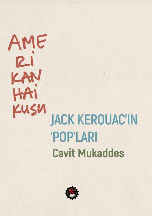 Amerikan Haikusu & Jack Kerouac'ın “POP”ları