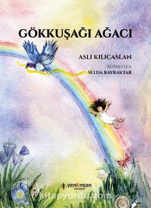 Gökkuşağı Ağacı - Aslı Kılıçaslan