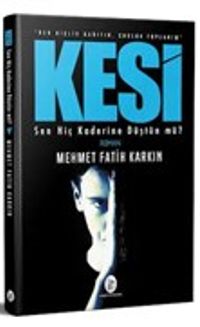 Kesi & Sen Hiç Kaderine Düştün mü?