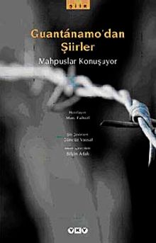 Guantanamo'dan Şiirler & Mahpuslar Konuşuyor