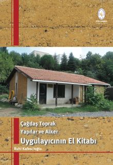 Çağdaş Toprak Yapılar  ve Alker & Uygulayıcının  El  Kitabı